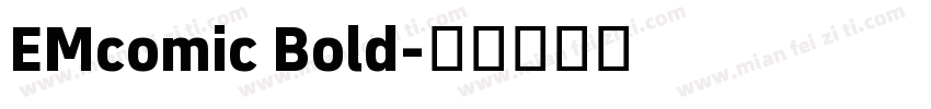 EMcomic Bold字体转换